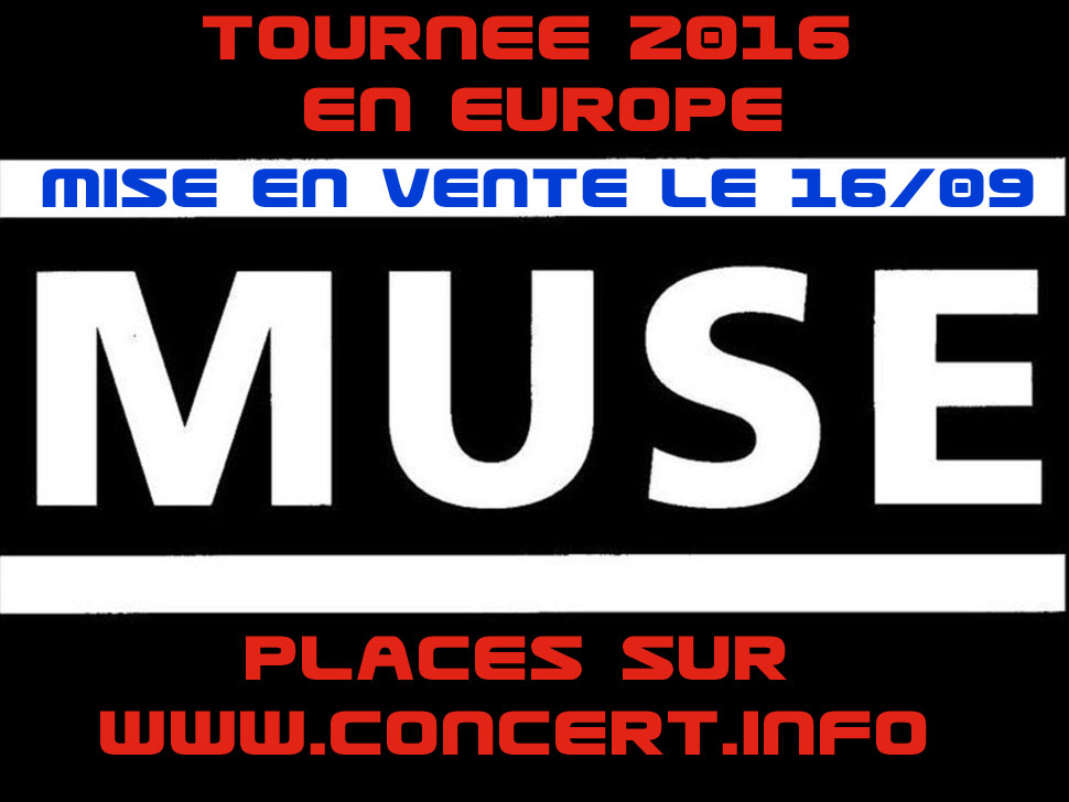 Tournée et places Muse 2016